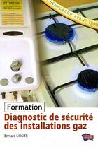 Couverture du livre « Dispositif de sécurité des installations fonctionnant au gaz » de Bernard Lioger aux éditions Edipa