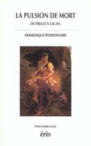 Couverture du livre « La pulsion de mort - entre psychanalyse et philosophie » de Poissonnier/Wilder aux éditions Eres