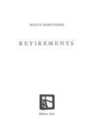 Couverture du livre « Retirements » de Raluca Maria Hanea aux éditions Unes
