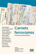 Couverture du livre « Carnets ferroviaires ; nouvelles transeuropeennes » de  aux éditions Zoe