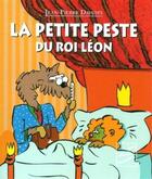 Couverture du livre « La petite peste du roi Léon » de Jean-Pierre Davidts aux éditions Soulieres