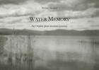 Couverture du livre « Water memory ; an orphic post-mortem journey » de Martino Nicoletti aux éditions Le Loup Des Steppes
