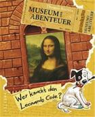 Couverture du livre « Wer knackt den leonardo-code (museum der abenteuer) /allemand » de Thomas Brezina aux éditions Prestel