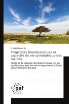 Couverture du livre « Proprietes biomecaniques et capacite de vie symbiotique des racines - etude de la capacite des legum » de Ba El Hadji Maodo aux éditions Presses Academiques Francophones