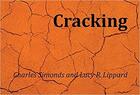 Couverture du livre « Charles simonds and lucy r. lippard cracking /anglais » de  aux éditions Walther Konig