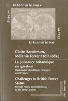 Couverture du livre « La puissance britannique en question/challenges to british power status » de Sanderson C/Torrent aux éditions Peter Lang