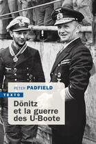 Couverture du livre « Dönitz et la guerre des U-Boote » de Padfield Peter aux éditions Tallandier