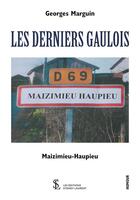 Couverture du livre « Les derniers gaulois maizimieu-haupieu » de Marguin Georges aux éditions Sydney Laurent