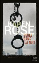 Couverture du livre « Seule dans la nuit » de Karen Rose aux éditions Harpercollins