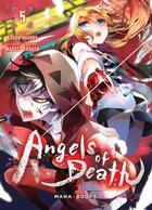 Couverture du livre « Angels of death Tome 5 » de Makoto Sanada et Kudan Nazuka aux éditions Mana Books