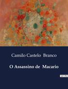 Couverture du livre « O Assassino de Macario » de Camilo Castelo Branco aux éditions Culturea