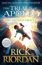 Couverture du livre « The trials of Apollo Tome 1 : The hidden oracle » de Rick Riordan aux éditions Penguin