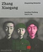 Couverture du livre « Zhang Xiaogang » de Jonathan Fineberg aux éditions Phaidon Press