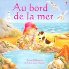 Couverture du livre « Au Bord De La Mer » de Anna Milbourne et Erica-Jane Waters aux éditions Usborne