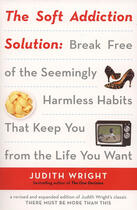 Couverture du livre « The Soft Addiction Solution » de Wright Judith aux éditions Penguin Group Us