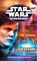 Couverture du livre « Star Wars: The New Jedi Order - Traitor » de Matthew Stover aux éditions Random House Digital
