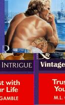 Couverture du livre « Trust with Your Life (Mills & Boon Vintage Intrigue) » de Gamble M L aux éditions Mills & Boon Series