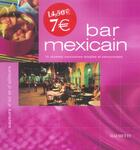Couverture du livre « Bar Mexicain » de Marie-Caroline Malbec aux éditions Hachette Pratique