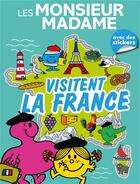 Couverture du livre « Les Monsieur Madame visitent la France - Livre d'activités : Activités et autocollants » de  aux éditions Hachette Jeunesse