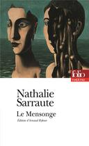 Couverture du livre « Le mensonge » de Nathalie Sarraute aux éditions Folio