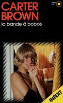 Couverture du livre « La bande à bobos » de Carter Brown aux éditions Gallimard