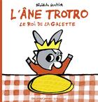 Couverture du livre « L'âne Trotro, le roi de la galette » de Benedicte Guettier aux éditions Gallimard Jeunesse Giboulees