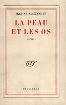 Couverture du livre « La Peau Et Les Os » de Francois Laut aux éditions Gallimard
