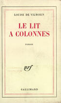 Couverture du livre « Le lit a colonnes » de Louise De Vilmorin aux éditions Gallimard (patrimoine Numerise)