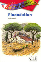 Couverture du livre « Découverte L'inondation Niveau 4 » de Reine Mimran aux éditions Cle International