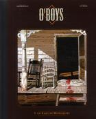 Couverture du livre « O'Boys T.1 ; le sang du Mississippi » de Philippe Thirault et Steve Cuzor aux éditions Dargaud