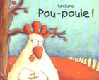 Couverture du livre « Pou-poule ! » de Loufane aux éditions Ecole Des Loisirs