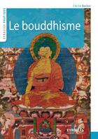 Couverture du livre « Le bouddhisme » de Cecile Becker aux éditions Eyrolles