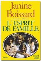 Couverture du livre « L'esprit de famille Tome 1 à Tome 4 » de Janine Boissard aux éditions Fayard