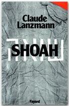 Couverture du livre « Shoah » de Claude Lanzmann aux éditions Fayard