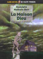 Couverture du livre « La maison dieu t.3 ; la chaine du grand pouvoir » de Rodolphe et Nathalie Berr aux éditions Drugstore