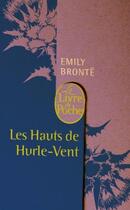 Couverture du livre « Les Hauts de Hurlevent » de Emily Bronte aux éditions Le Livre De Poche