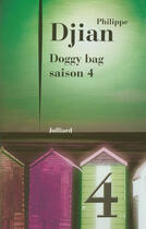 Couverture du livre « Doggy bag ; saison 4 » de Philippe Djian aux éditions Julliard