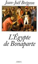 Couverture du livre « Egypte de Bonaparte » de Jean-Joel Bregeon aux éditions Perrin