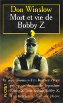 Couverture du livre « Mort Et Vie De Bobby Z » de Don Winslow aux éditions Pocket