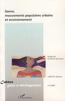 Couverture du livre « Genre, mouvements populaires urbains et environnement » de Cahiers Genre Et Developpement aux éditions Editions L'harmattan