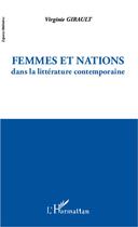 Couverture du livre « Femmes et nations dans la littérature contemporaine » de Virginie Girault aux éditions L'harmattan