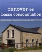 Couverture du livre « Renover en basse consommation » de Bourgeois aux éditions L'inedite