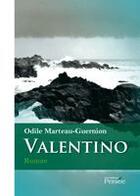 Couverture du livre « Valentino » de Odile Marteau-Guernion aux éditions Persee