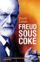 Couverture du livre « Freud sous coke » de David Cohen aux éditions Balland