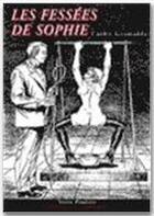 Couverture du livre « Les fessées de Sophie » de Cathy Grimaldi aux éditions Sabine Fournier