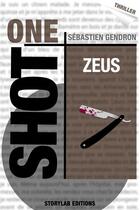 Couverture du livre « Zeus » de Sebastien Gendron aux éditions Storylab