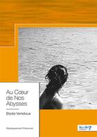 Couverture du livre « Au coeur de nos abysses » de Elodie Verretoux aux éditions Nombre 7