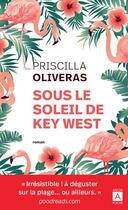 Couverture du livre « Sous le soleil de Key West » de Priscilla Oliveras aux éditions Archipoche