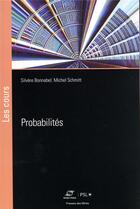 Couverture du livre « Probabilités » de Michel Schmitt et Silvere Bonnabel aux éditions Presses De L'ecole Des Mines