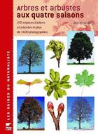 Couverture du livre « Arbres et arbustes aux quatre saisons » de Jean-Denis Godet aux éditions Delachaux & Niestle